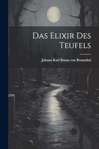 Stock image for Das Elixir des Teufels for sale by PBShop.store US