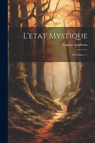 Stock image for L'etat Mystique: Sa Nature -. (French Edition) for sale by Ria Christie Collections