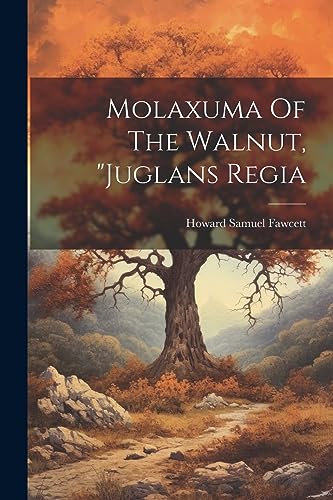 Imagen de archivo de Molaxuma Of The Walnut, "juglans Regia a la venta por PBShop.store US