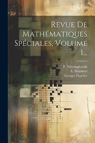 9781021847249: Revue De Mathmatiques Spciales, Volume 1... (French Edition)