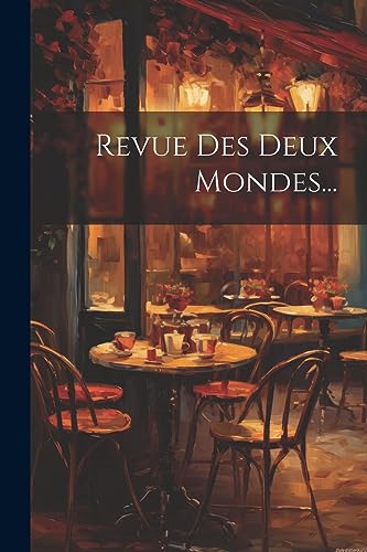 Imagen de archivo de Revue Des Deux Mondes. a la venta por PBShop.store US