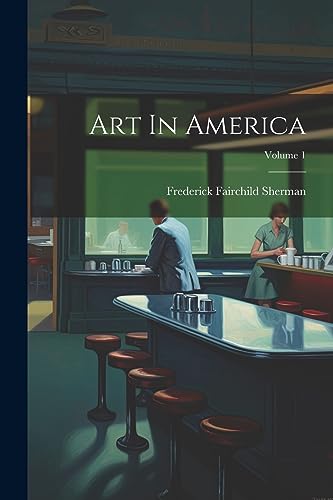 Beispielbild fr Art In America; Volume 1 zum Verkauf von PBShop.store US