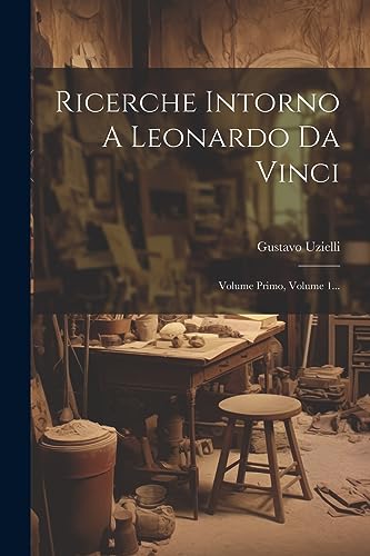 Imagen de archivo de Ricerche Intorno A Leonardo Da Vinci a la venta por PBShop.store US