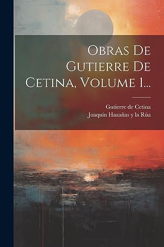 Imagen de archivo de Obras De Gutierre De Cetina, Volume 1. a la venta por PBShop.store US