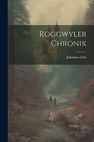 Stock image for Roggwyler Chronik for sale by PBShop.store US