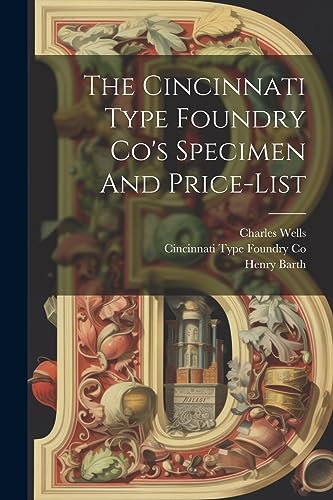 Stock image for The The Cincinnati Type Foundry Co's Specimen And Price-list for sale by PBShop.store US