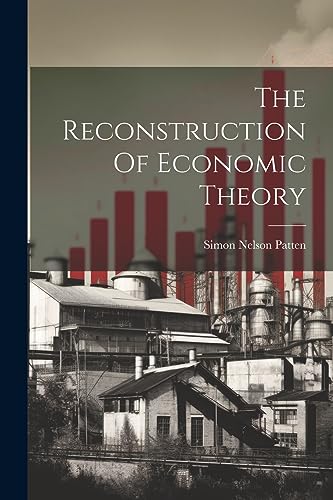 Stock image for The The Reconstruction Of Economic Theory for sale by PBShop.store US