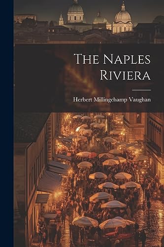 Stock image for The The Naples Riviera for sale by PBShop.store US