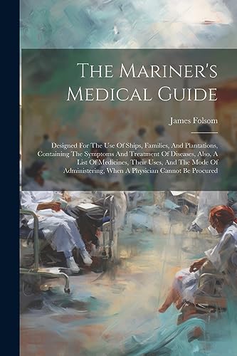 Stock image for The The Mariner's Medical Guide for sale by PBShop.store US