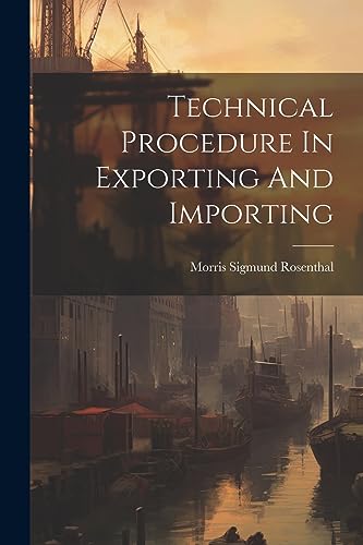 Stock image for Technical Procedure In Exporting And Importing for sale by PBShop.store US