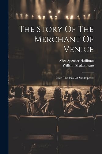 Imagen de archivo de The Story Of The Merchant Of Venice: From The Play Of Shakespeare a la venta por Ria Christie Collections