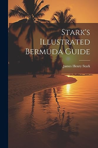 Stock image for Stark's Illustrated Bermuda Guide for sale by GreatBookPrices