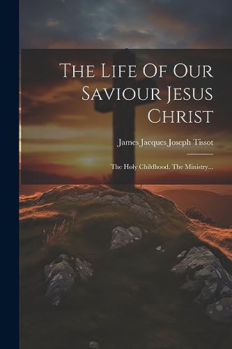 Stock image for The Life Of Our Saviour Jesus Christ for sale by PBShop.store US