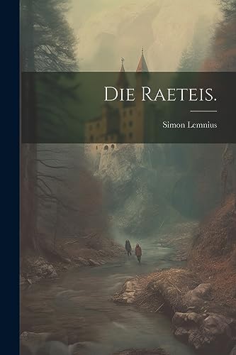 Stock image for Die Raeteis. for sale by THE SAINT BOOKSTORE