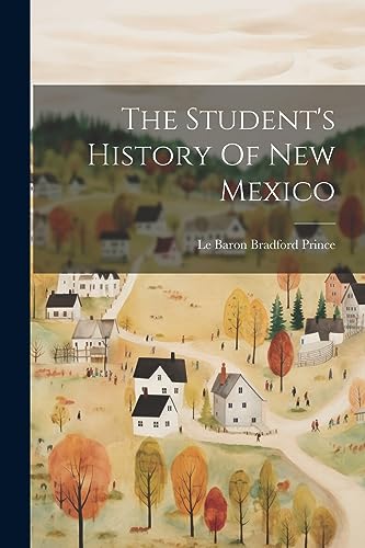 Stock image for The Student's History Of New Mexico for sale by PBShop.store US