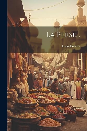 Imagen de archivo de La Perse. a la venta por GreatBookPrices