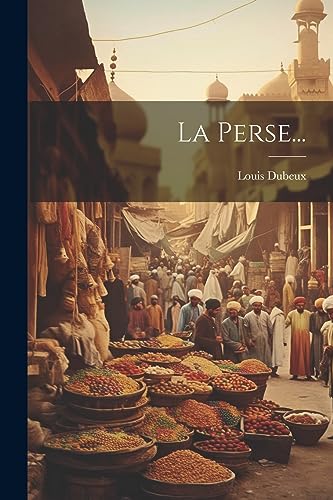 Stock image for La Perse. for sale by GreatBookPrices