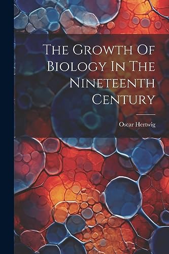 Imagen de archivo de The Growth Of Biology In The Nineteenth Century a la venta por GreatBookPrices