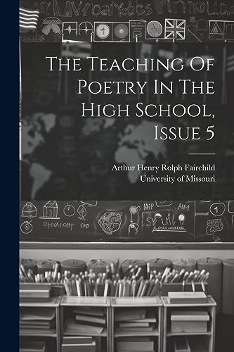 Stock image for The Teaching Of Poetry In The High School, Issue 5 for sale by PBShop.store US