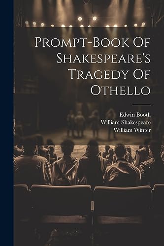 Stock image for Prompt-book Of Shakespeare's Tragedy Of Othello for sale by THE SAINT BOOKSTORE