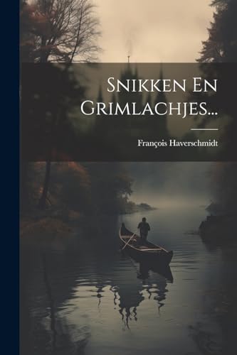Stock image for Snikken En Grimlachjes. for sale by THE SAINT BOOKSTORE