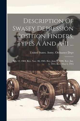 Beispielbild fr Description Of Swasey Depression Position Finders, Types A And A-ii . zum Verkauf von PBShop.store US