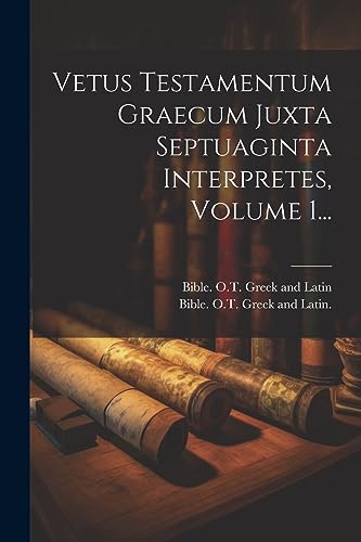 Stock image for Vetus Testamentum Graecum Juxta Septuaginta Interpretes, Volume 1. for sale by PBShop.store US
