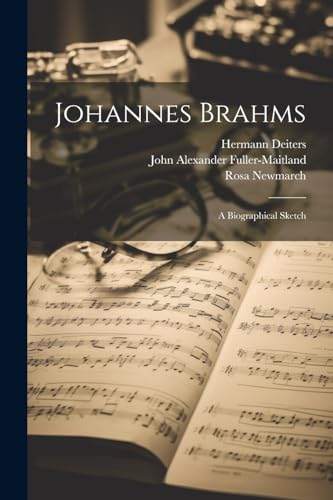 9781021882622: Johannes Brahms: A Biographical Sketch