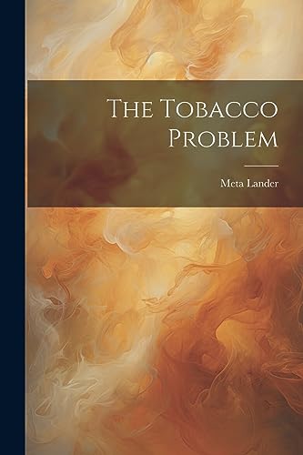 Imagen de archivo de The Tobacco Problem a la venta por THE SAINT BOOKSTORE