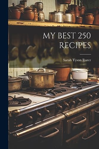 Stock image for MY BEST 250 RECIPES for sale by GreatBookPrices