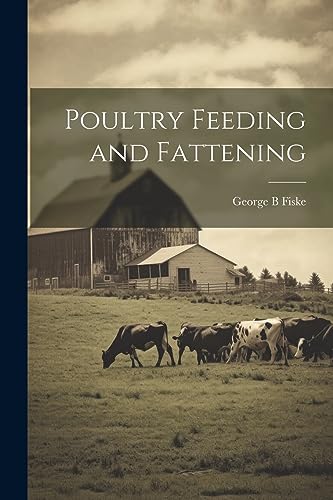 Stock image for Poultry Feeding and Fattening for sale by GreatBookPrices