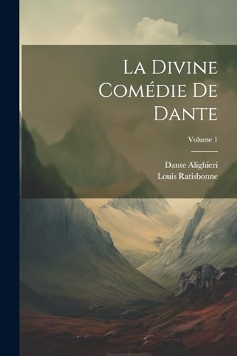 Stock image for La Divine Comdie De Dante; Volume 1 (French Edition) for sale by Ria Christie Collections