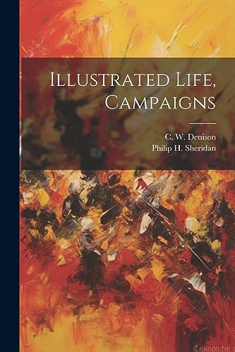 Stock image for Illustrated Life, Campaigns for sale by THE SAINT BOOKSTORE
