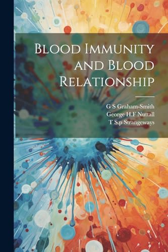 Beispielbild fr Blood Immunity and Blood Relationship zum Verkauf von GreatBookPrices