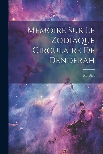 Stock image for Memoire sur Le Zodiaque Circulaire De Denderah for sale by PBShop.store US