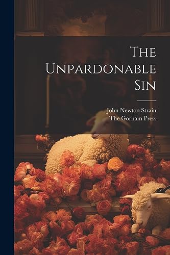 Imagen de archivo de The Unpardonable Sin a la venta por THE SAINT BOOKSTORE