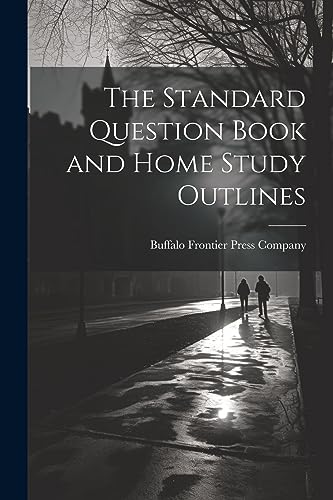 Stock image for The Standard Question Book and Home Study Outlines for sale by THE SAINT BOOKSTORE