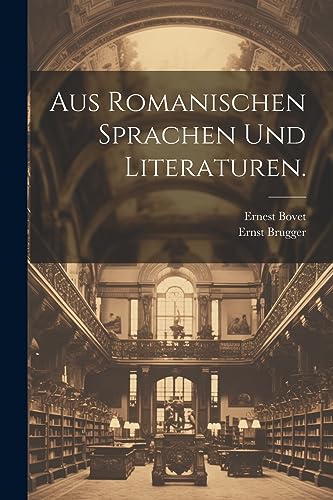 9781021914712: Aus Romanischen Sprachen und Literaturen.