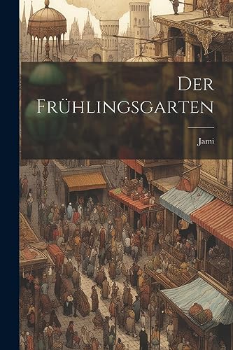 Stock image for Der Frühlingsgarten for sale by THE SAINT BOOKSTORE