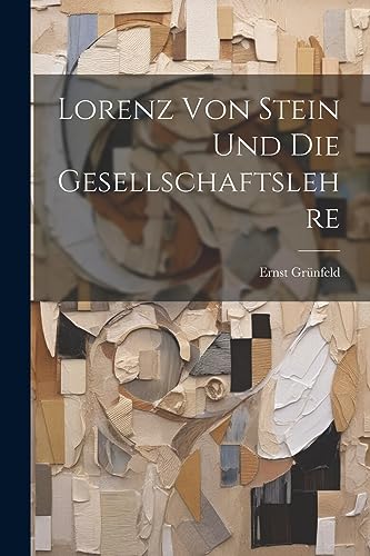 Stock image for Lorenz von Stein und die Gesellschaftslehre (German Edition) for sale by Ria Christie Collections