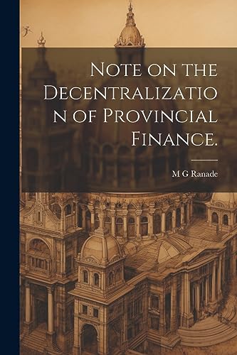 Stock image for Note on the Decentralization of Provincial Finance. for sale by Ria Christie Collections