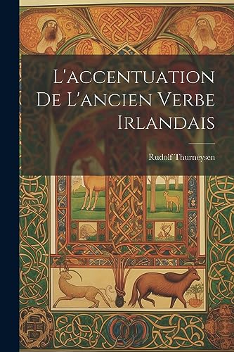 Imagen de archivo de L'accentuation De L'ancien Verbe Irlandais a la venta por THE SAINT BOOKSTORE