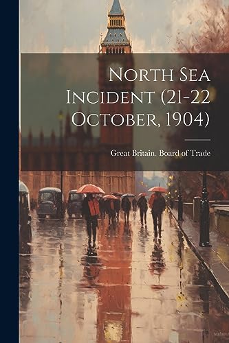 Imagen de archivo de North Sea Incident (21-22 October, 1904) a la venta por PBShop.store US