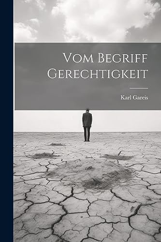 Imagen de archivo de Vom Begriff Gerechtigkeit (German Edition) a la venta por Ria Christie Collections