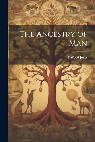 Beispielbild fr The Ancestry of Man zum Verkauf von THE SAINT BOOKSTORE