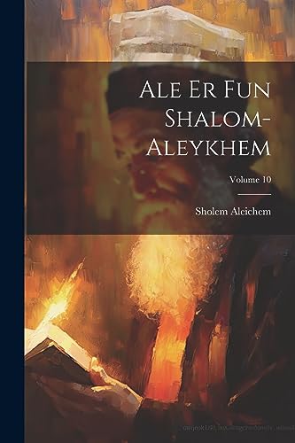 Beispielbild fr Ale er fun Shalom-Aleykhem; Volume 10 zum Verkauf von GreatBookPrices