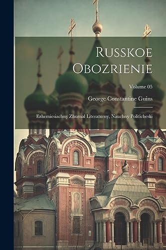 9781021936240: Russkoe obozrienie; ezhemiesiachny zhurnal literaturny, nauchny politicheski; Volume 05