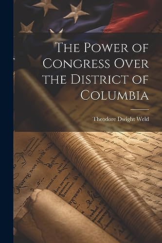 Beispielbild fr The Power of Congress Over the District of Columbia zum Verkauf von GreatBookPrices