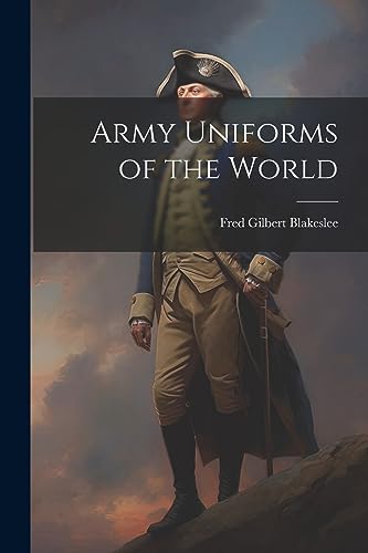 Stock image for Army Uniforms of the World for sale by THE SAINT BOOKSTORE