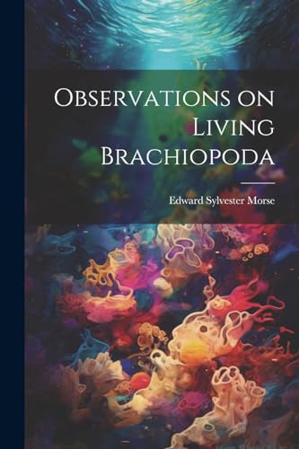 Imagen de archivo de Observations on Living Brachiopoda a la venta por California Books